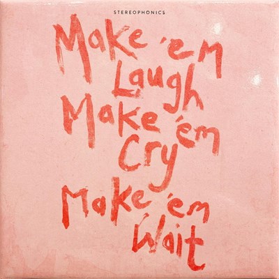 Stereophonics / Make ‘em laugh, make ‘em cry, make ‘em wait - LP
