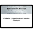 Code Card - Crown Zenith Pin Collection [Rillaboom] (CRZ)