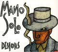 Mano Solo / Dehors - CD (Used)