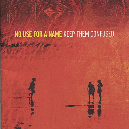 No Use For A Name / Keep Them Confused - CD (Used)