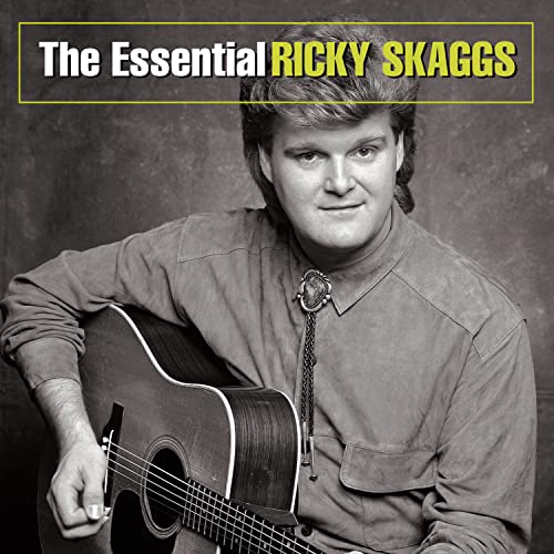 The Essential Ricky Skaggs (Rm)