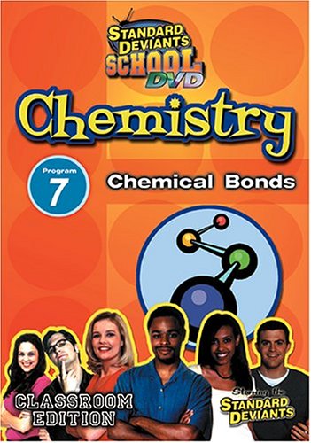 Standard Deviants School - Chemistry, Program 7 - Chemical Bonds (Classroom Edition) [Import]