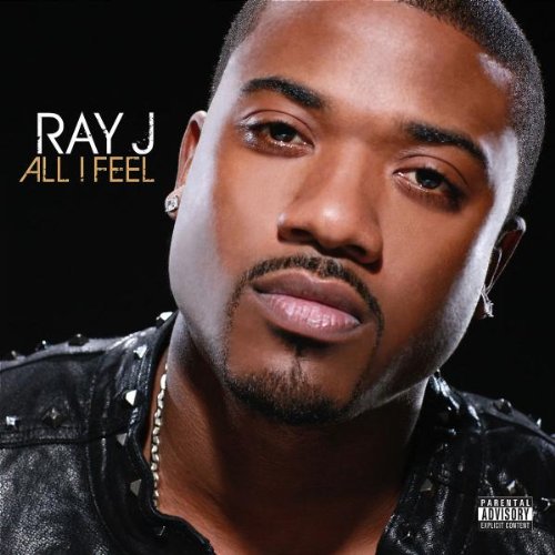 RAY J - ALL I FEEL