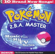 SOUNDTRACK/CAST ALBU - POKEMON - 2.B.A. MASTER - MUSIC FROM) (Cover image may vary)