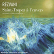 Rezvani / St-Tropez à l'envers - CD