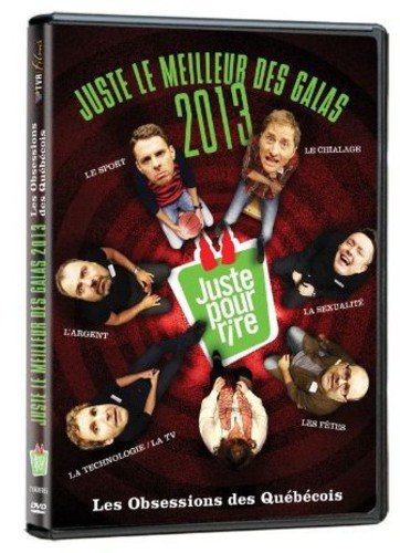 Juste le meilleur des Galas 2013: Les obsessions des Québécois - DVD (Used)