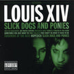 Slick Dogs And Ponies