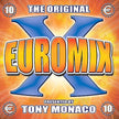 The Original Euromix Vol.10 (Pres. By Tony Monaco)