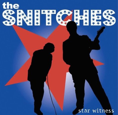 The Snitches / Star Witness - CD (Used)