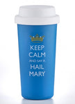 Keep Calm/Hail Mary Travel Mug