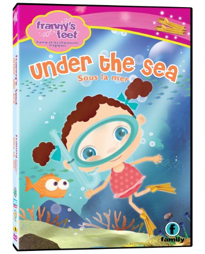 Franny's Feet Under The Sea/Franny et les Chaussures Magiques Sous la mer