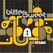 Bitter:Sweet / Drama - CD