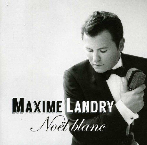 Maxime Landry / Noël blanc - CD (Used)