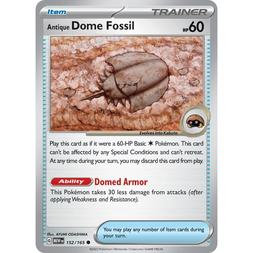 Antique Dome Fossil (152/165) (MEW)