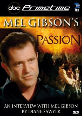 ABC Primetime: Mel Gibson's Passion