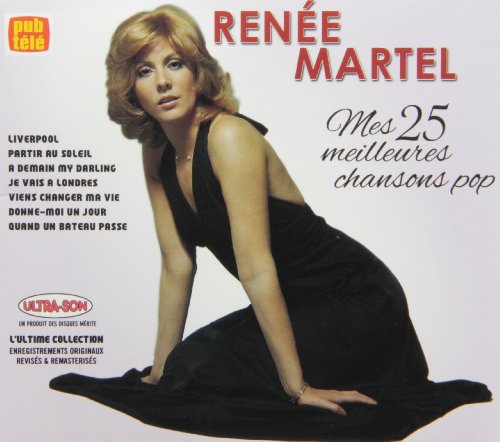 Renée Martel / Mes 25 Meilleurs Chansons Pop - CD