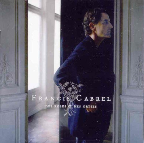 Francis Cabrel / Des Roses Et Des Orties - CD (Used)