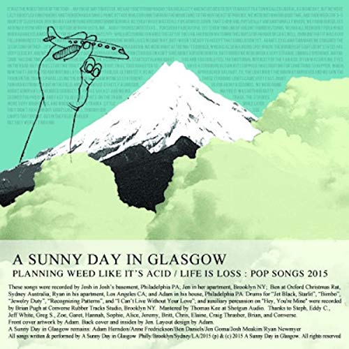 A Sunny Day in Glasgow / Planning Weed Like It's Acid + Life Is Loss - CD