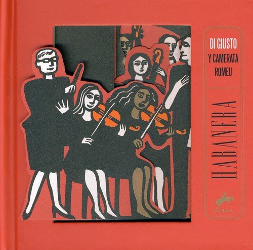 Di Giusto Y Camarata Romeu / Habanera - CD