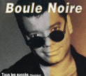 Boule Noire / Tous Les Succes (Resolution) - CD (Used)