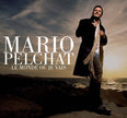 Mario Pelchat / Le Monde Ou Je Vais - CD (Used)