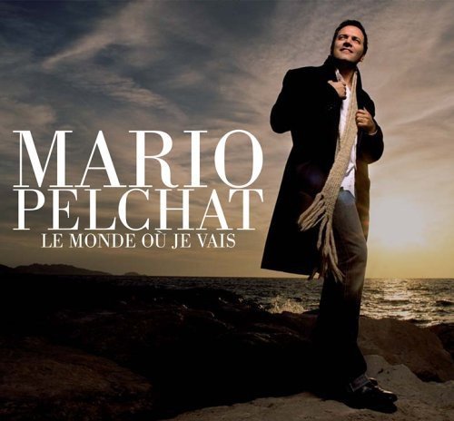 Mario Pelchat / Le Monde Ou Je Vais - CD (Used)
