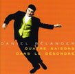 Daniel Bélanger / Quatre saisons dans le désordre - CD