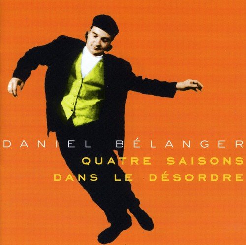 Daniel Bélanger / Quatre saisons dans le désordre - CD