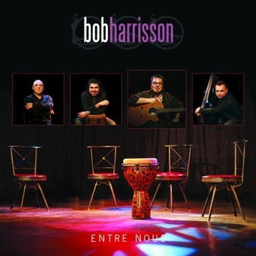 Bob Harrisson / Entre Nous: 50 Ans De Carriere - CD (Used)