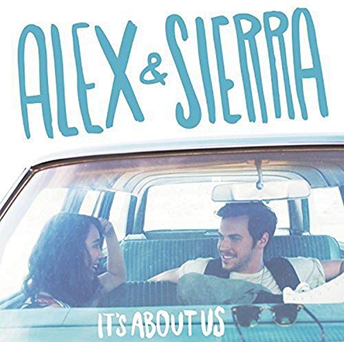 Alex & Sierra / It's About Us - CD (Used)