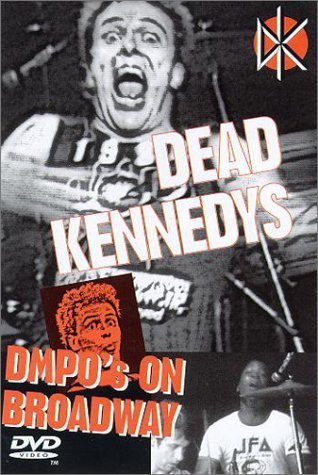 Dead Kennedys - DMPO's On Broadway [1984] [DVD]