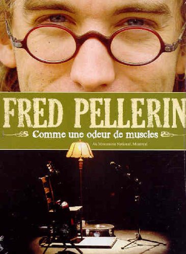Fred Pellerin / Comme une odeur - DVD (Used)