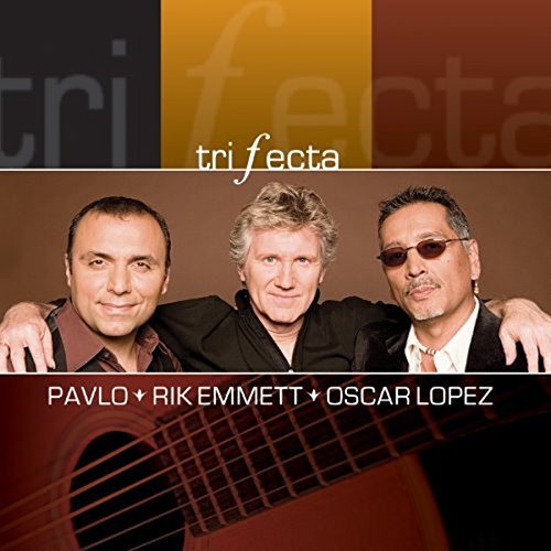 Pavlo, Rik Emmett, Oscar Lopez / Trifecta - CD (Used)