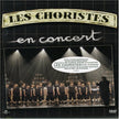Les Choristes: En Concert