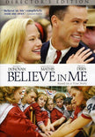 Believe in Me (Director's Edition)