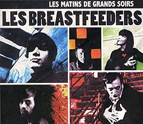 Les Breastfeeders / Les Matins De Grands Soirs - CD (Used)