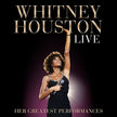 Whitney Houston / Live: Her Greatest Performances - CD