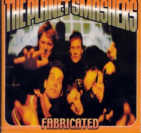 Planet Smashers / Fabricated Best Of - CD (Used)