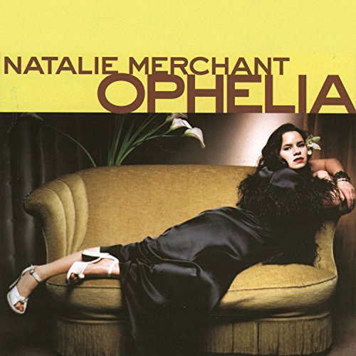 Natalie Merchant / Ophelia - CD (Used)