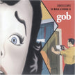 The World According To Gob by Gob