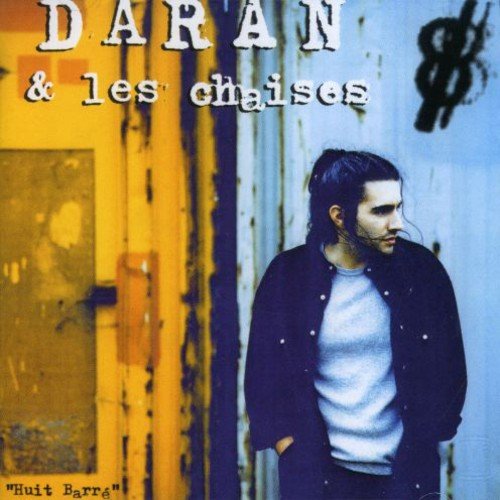 Daran & Les Chaises / Huit Barre - CD (Used)