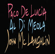 Paco De Lucia, Al Di Meola & John Mc Laughlin / The Guitar Trio - CD (Used)