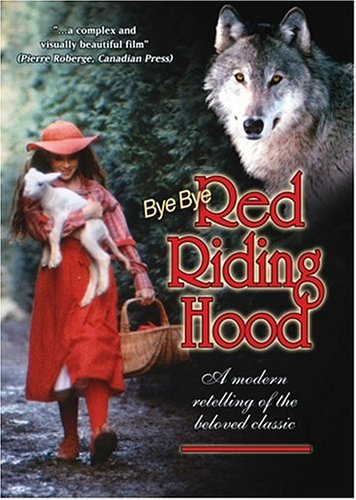 Bye Bye Red Riding Hood
