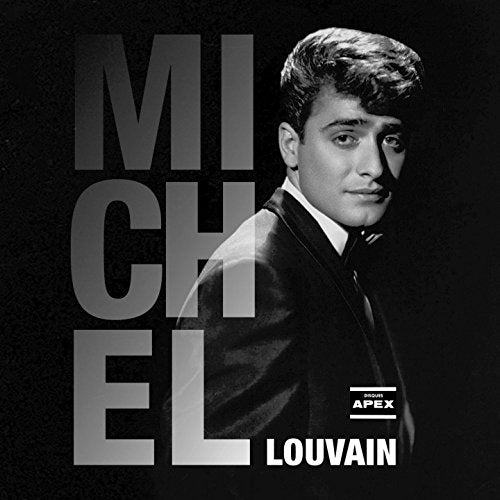 Michel Louvain / Mes Premiers Succès: Les Années APEX - CD (Used)