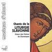 Chants De La Liturgie Slavonne