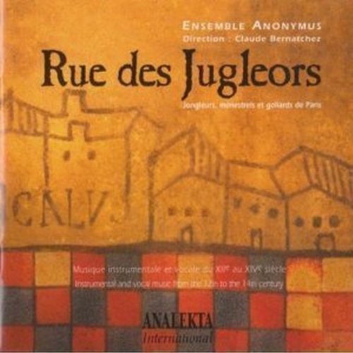 Rue Des Jugleors - Jongleurs, Ménestrels Et Goliards De Paris