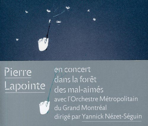 Pierre Lapointe / En concert dans la forêt des mal-aimés avec l'Orchestre Métropolitain du Grand Montréal dirigé par Yannick Nézet-Séguin - CD (Used)