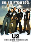 Rebirth of Cool: U2 in the Third Millennium
