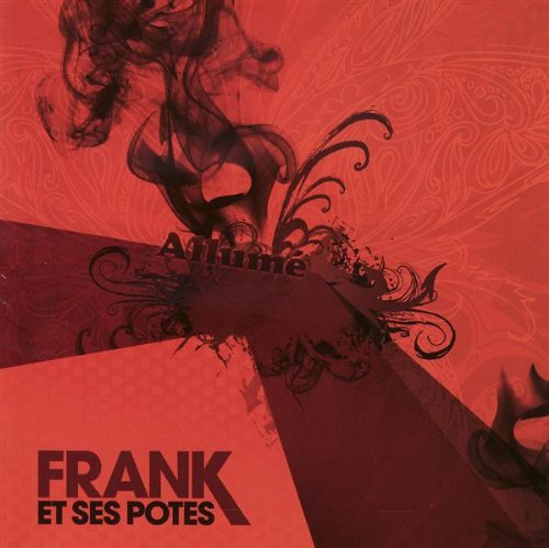 Frank Et Ses Potes / Allumé - CD (Used)