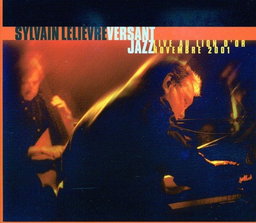 Sylvain Lelievre / Versant jazz : Live au Lion d'Or - CD (Used)
